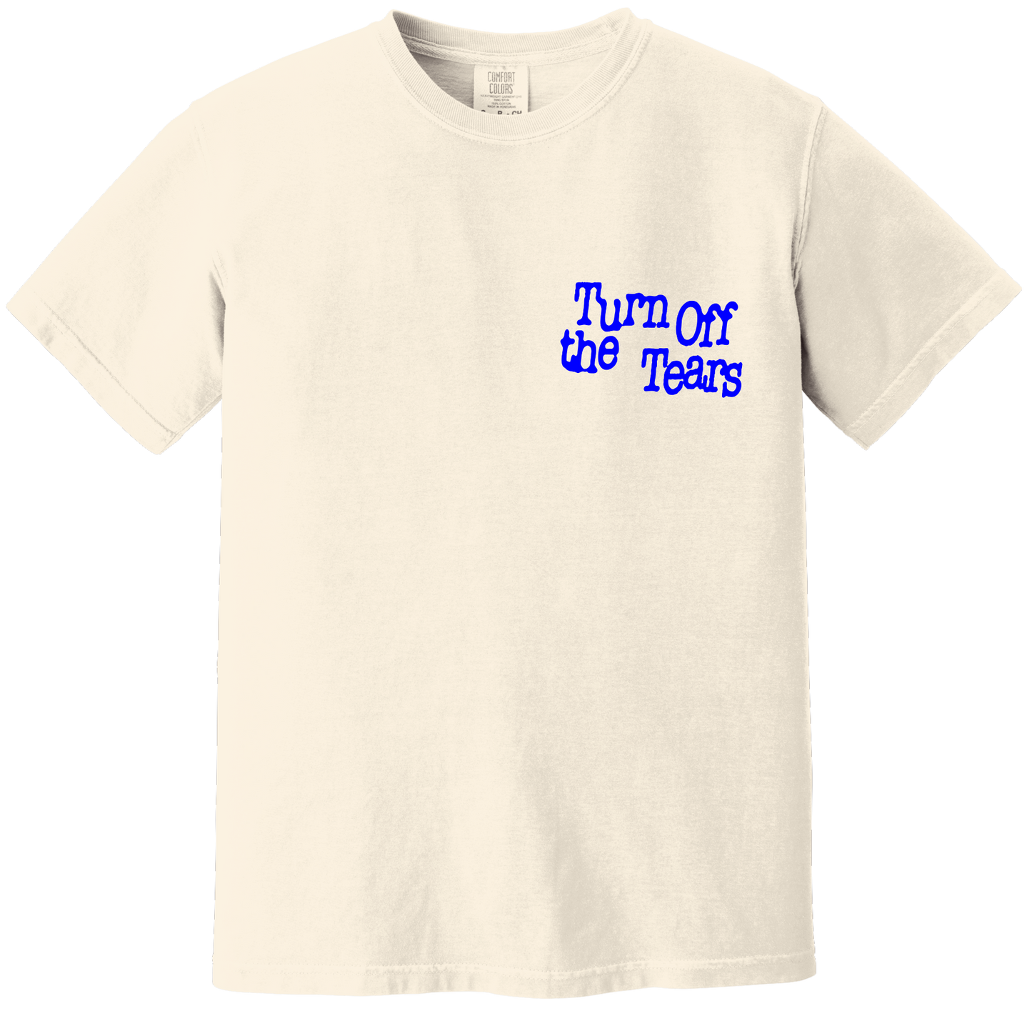 "Turn Off The Tears" Puff Print Tee