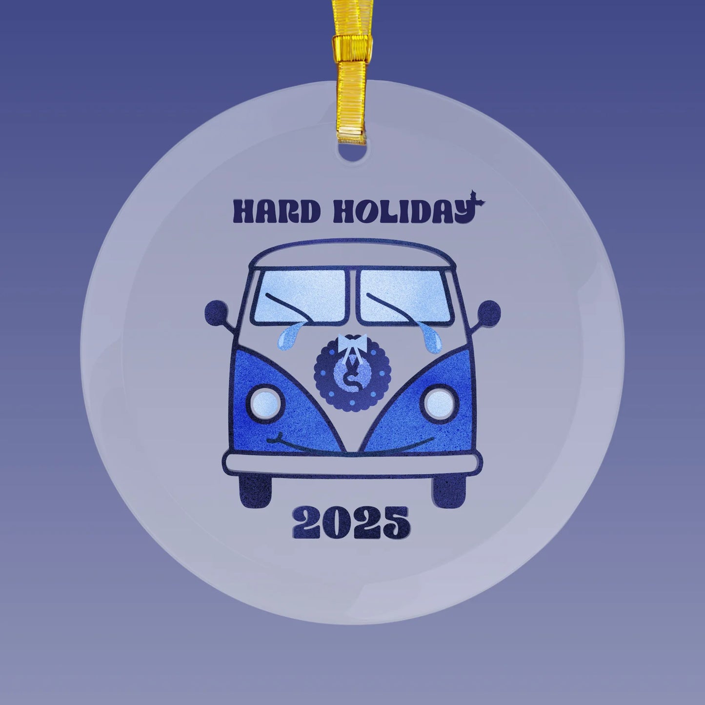 2025 'Hard Holiday' Glass Ornament